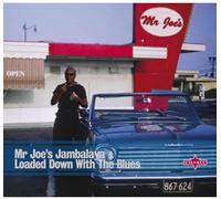Mr Joe's Jambalaya / Loaded Down With The Blues