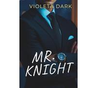 MR. KNIGHT: Una sola notte con il CEO. Peccato sia il mio professore (I MR. IRRESISTIBILI)