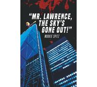 "Mr. Lawrence, the Sky's Gone Out!"