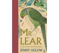Mr Lear: Jenny Uglow