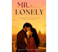 Mr. Lonely: Some stories are written in words, ours in silent glances | A Heartwarming College Romance Novel About First Love, Missed Chances, Hope & Destiny | Contemporary Fiction