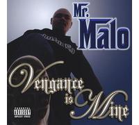 Mr. Malo - Vengance is Mine
