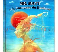 Mr Matt & Caravane Du Bonheur - Veo Dios En Ti
