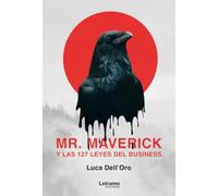 Mr. Maverick y las 127 leyes del business: 01 (Economía)
