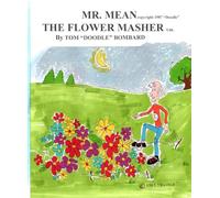 Mr. Mean the Flower Masher (Doodle Town)