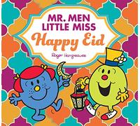 Mr. Men Little Miss Happy Eid: The perfect illustrated children’s book for Eid and Ramadan