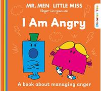 Mr. Men Little Miss: I am Angry: A New Book for 2023 about Managing your Anger from the Classic Illustrated Children’s Series about Feelings (Mr. Men and Little Miss Discover You)