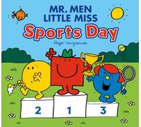Mr. Men Little Miss: Sports Day: A fun-filled illustrated children’s book perfect for celebrating the 2024 Summer Olympics! (Mr. Men & Little Miss Celebrations)