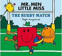 Mr Men Little Miss: The Rugby Match: The Perfect Children’s Book for Sports Fans (Mr. Men & Little Miss Celebrations)