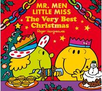 Mr Men Little Miss: The Very Best Christmas: NEW festive illustrated children’s story which makes the perfect stocking filler (Mr. Men and Little Miss Picture Books)