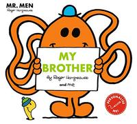 Mr Men: My Brother (Mr. Men and Little Miss Picture Books)