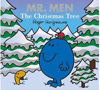Mr. Men: The Christmas Tree: The Perfect Christmas Stocking Filler Gift for Young Children (Mr. Men & Little Miss Celebrations)