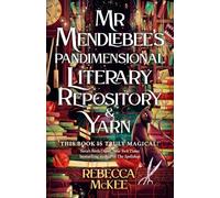 Mr Mendlebee's Pandimensional Literary Repository (And Yarn): The feel-good new cosy fantasy for fans of The Midnight Library