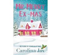 Mr. Merry Ex-Mas: A Man of the Month Club Christmas Novella: A Small Town, Second Chance Holiday Romance