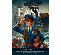 Mr. Midshipman Easy (Complete with Illustrated and Annotated)