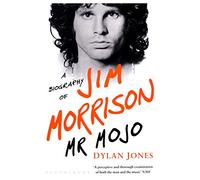 Mr Mojo: A Biography of Jim Morrison