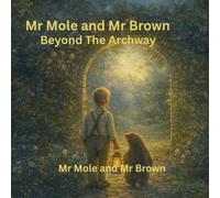 MR MOLE AND MR BROWN