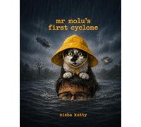 MR MOLU'S FIRST CYCLONE (The Adventures of Mr Molu and Mrs Iyer)
