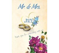 Mr. & Mrs. 2025: Lined Wedding Guest Book with Room for Signatures and Comments