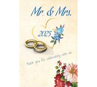 Mr. & Mrs. 2025: Lined Wedding Guest Book with Room for Signatures and Comments