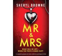 Mr & Mrs: A completely gripping and utterly addictive psychological thriller