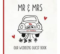Mr & Mrs Just Married Our Wedding Guest Book: Cute, Minimalist Playful Cartoon Doodle Reception Party Sign-In Keepsake, For Messages & Well Wishes With Gift Log, Simple, Fun Line Art Car With Cans