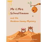 Mr & Mrs Schnuffmann and the Arabian Honey Mystery: A Sweet and Playful Read-Aloud Adventure: 1 (Schnuffmann Adventures)