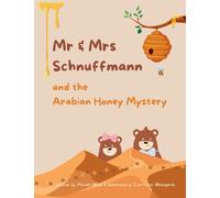 Mr & Mrs Schnuffmann and the Arabian Honey Mystery: A Sweet and Playful Read-Aloud Adventure: 1 (The Schnuffmann Adventures)