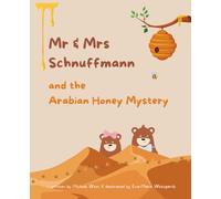 Mr & Mrs Schnuffmann and the Arabian Honey Mystery: A Sweet and Playful Read-Aloud Adventure (Schnuffmann Adventures)