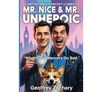 Mr. Nice & Mr. Unheroic: When Good Manners Go Bad