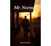 Mr. Norman: A story about one good man