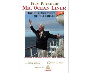 Mr. Ocean Liner - The Life And Times Of Bill Miller