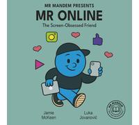 Mr Online: The Screen-Obsessed Friend: 1 (Mr Mandem - Real Talk for Little People)