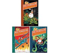 Mr Penguin Series 3 Books Collection Set By Alex T. Smith (Mr Penguin and the Lost Treasure, Mr Penguin and the Fortress of Secrets, Mr Penguin and the Catastrophic Cruise)