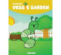 Mr. Pillar's Veggie Garden
