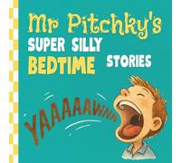 Mr Pitchky's super silly bedtime stories
