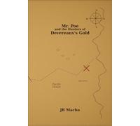 Mr Poe and the hunters of Devereaux’s gold: Book 3 of the Mr Poe series