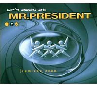 Mr. President - Up N Away