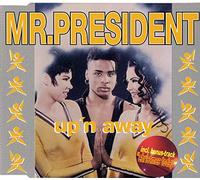 Mr. President - Up'n away [Single-CD]