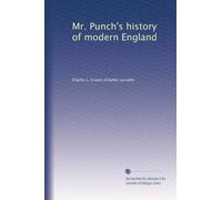 Mr. Punch's history of modern England