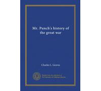 Mr. Punch's history of the great war