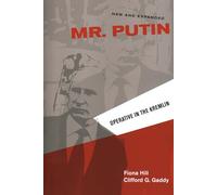 Mr. Putin: Operative in the Kremlin (Geopolitics in the 21st Century)