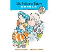 Mr. Putter & Tabby Bake the Cake (Mr. Putter and Tabby, 3)