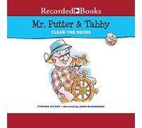 Mr. Putter & Tabby Clear the Decks (The Mr. Putter & Tabby Series)