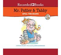 Mr. Putter & Tabby Spill the Beans (The Mr. Putter & Tabby Series)