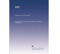 MR: Report to the President: Volume 10