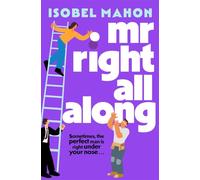 Mr Right All Along: A BRAND-NEW heartwarming and hilarious romantic comedy packed with Christmas magic for 2025!