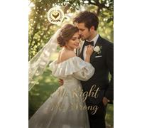 Mr. Right & Ms. Wrong: He Fell for the Wrong Sister… or the Right One?