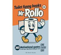 Mr Rollo® - 365 Motivational Quote: A Gift Book To Start Your Day Without Losing Your Cool | ONE EVERY DAY