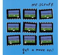Mr Scruff - Get a Move on